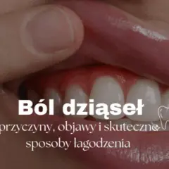 Co na bolące dziąsło? Szybka ulga, przyczyny i kiedy do dentysty