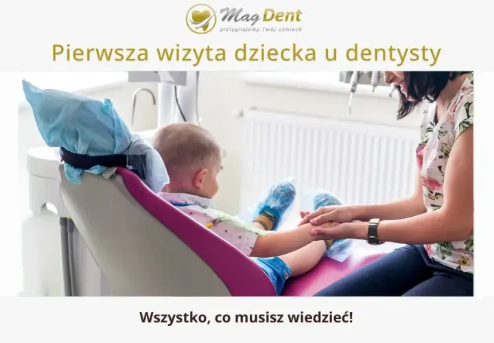 Kiedy pierwszy raz do dentysty? Zadbaj o uśmiech i spokój dziecka